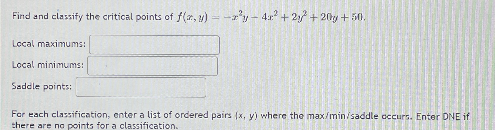 Solved Find and classify the critical points of | Chegg.com