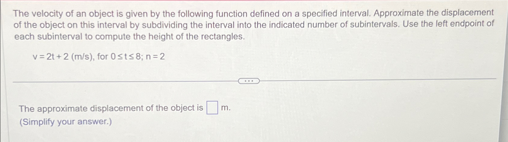 Solved The velocity of an object is given by the following | Chegg.com