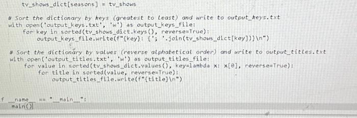 Solved 9.10 LAB: Sorting IV Shows (dictionaries and lists) | Chegg.com