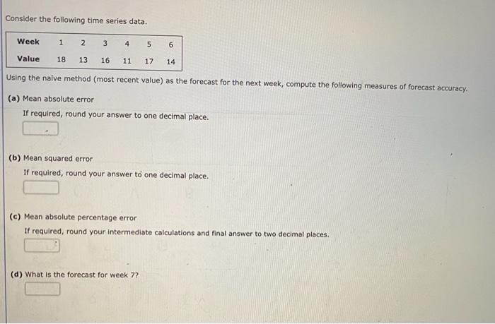 Solved Consider the following time series data. Using the | Chegg.com