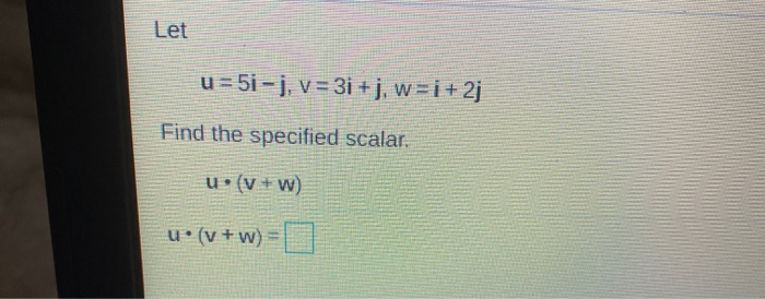 Solved Let U 5i J V 3i J W I 2j Find The Specified S Chegg Com