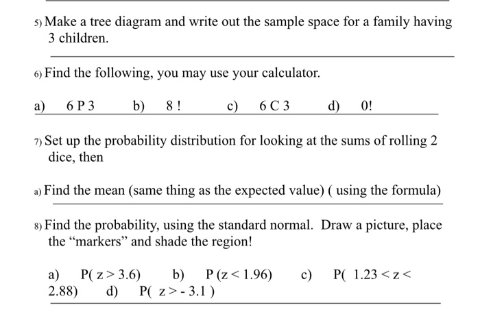 Solved 5 Make A Tree Diagram And Write Out The Sample Sp Chegg Com