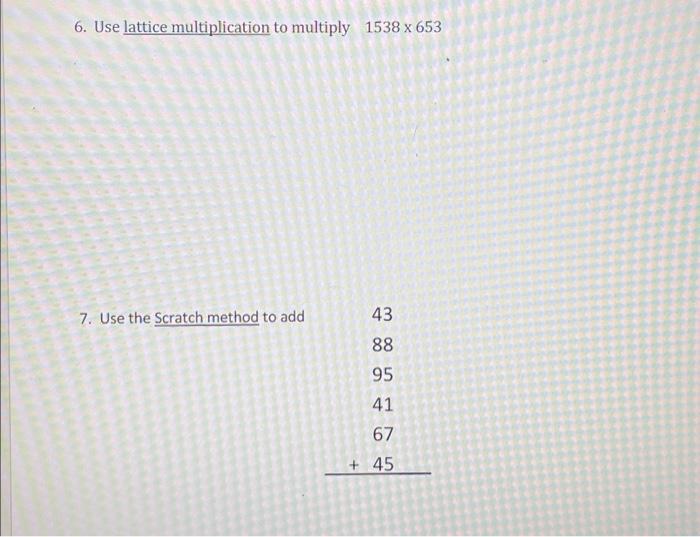 Solved 6. Use lattice multiplication to multiply 1538 x 653 | Chegg.com