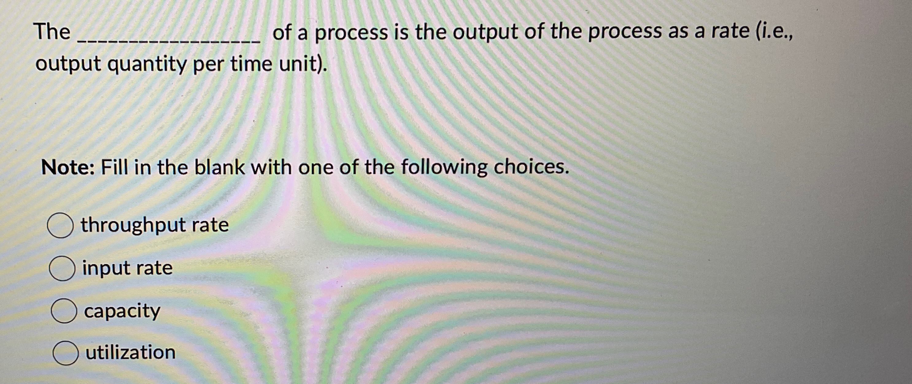 Solved The of a process is the output of the process as a | Chegg.com