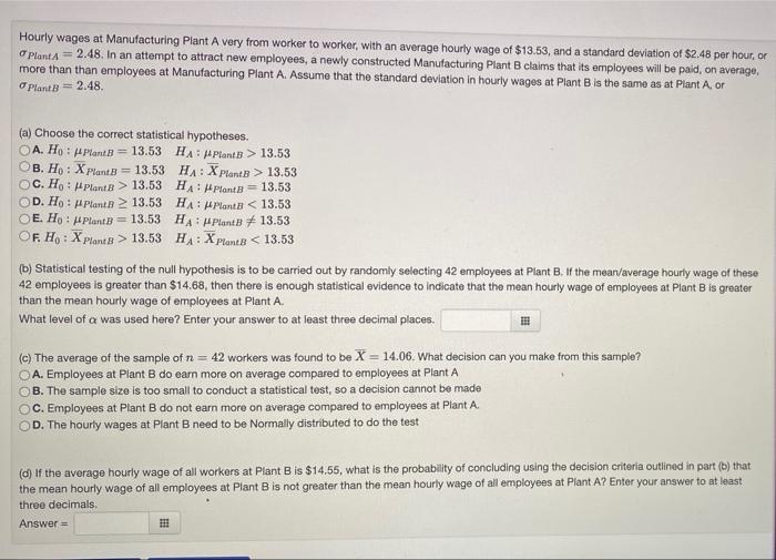 Solved Hourly wages at Manufacturing Plant A very from | Chegg.com