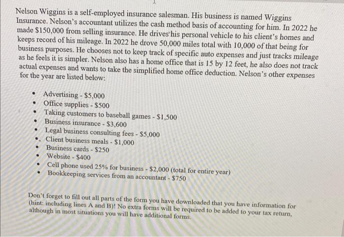 Solved Nelson Wiggins is a self-employed insurance salesman. | Chegg.com