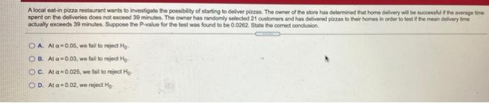 Solved A local eat-in pizza restaurant wants to investigate | Chegg.com