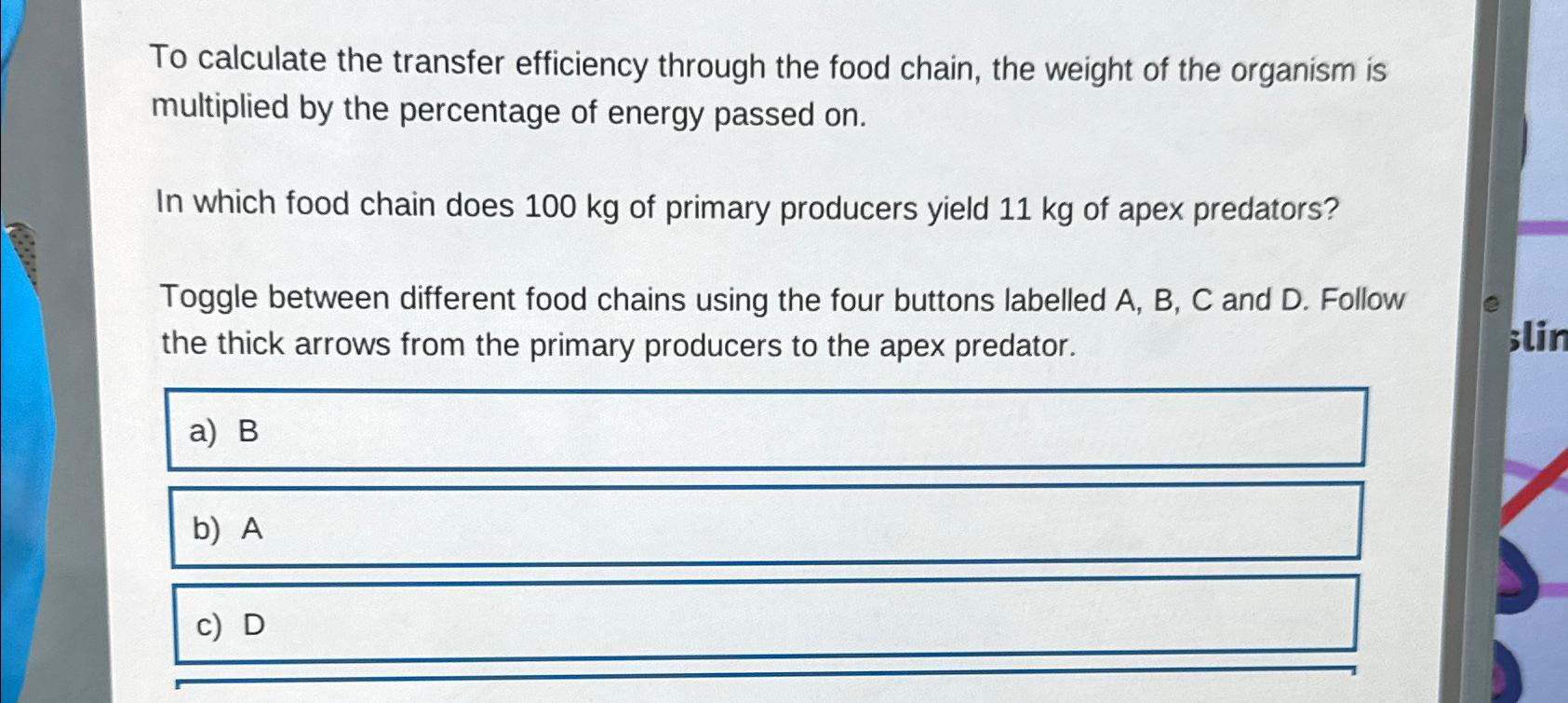Solved To calculate the transfer efficiency through the food | Chegg.com
