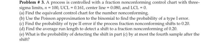 Solved Problem # 3. A process is controlled with a fraction | Chegg.com