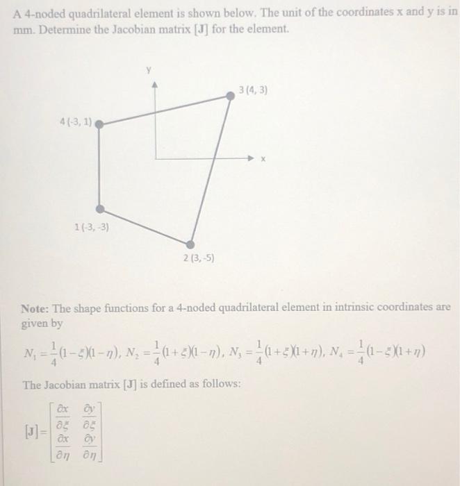 A 4-noded quadrilateral element is shown below. The | Chegg.com