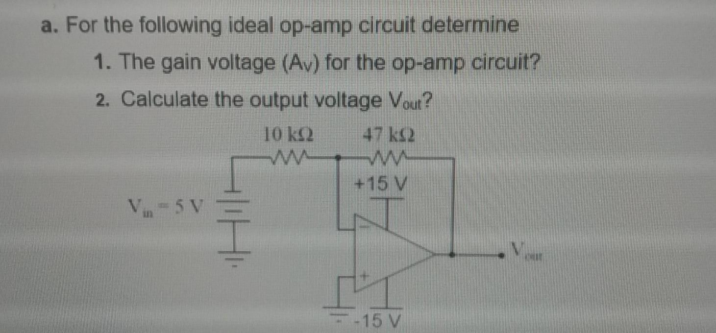 Solved a. For the following ideal op-amp circuit determine | Chegg.com