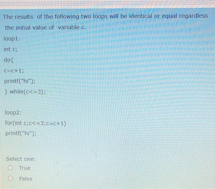 Solved The results of the following two loops will be | Chegg.com