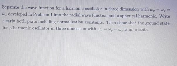 Solved Knowing that the wave function for the ground state | Chegg.com