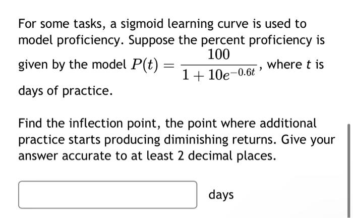 Solved For some tasks, a sigmoid learning curve is used to | Chegg.com