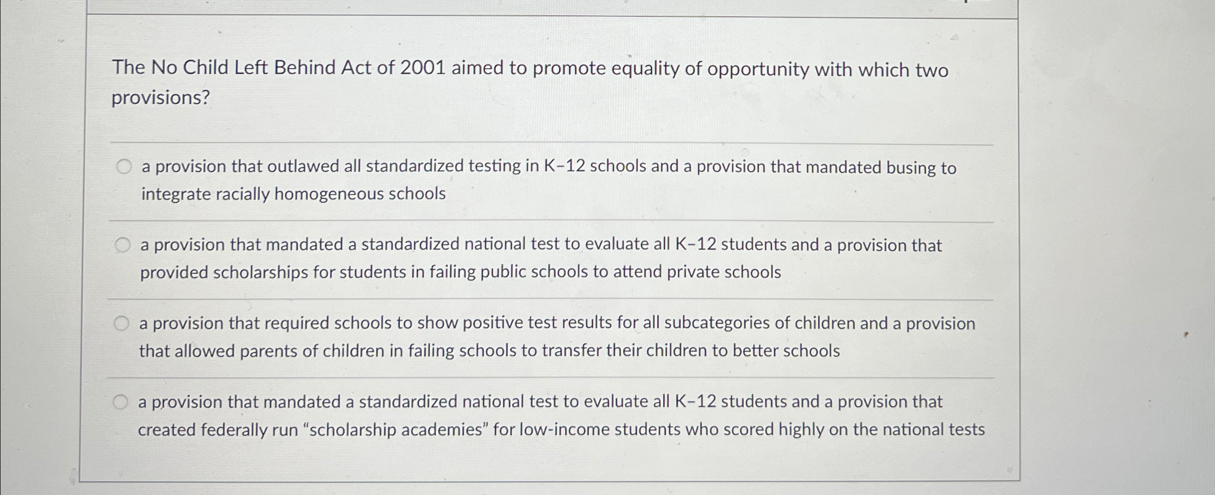 Solved The No Child Left Behind Act of 2001 ﻿aimed to | Chegg.com