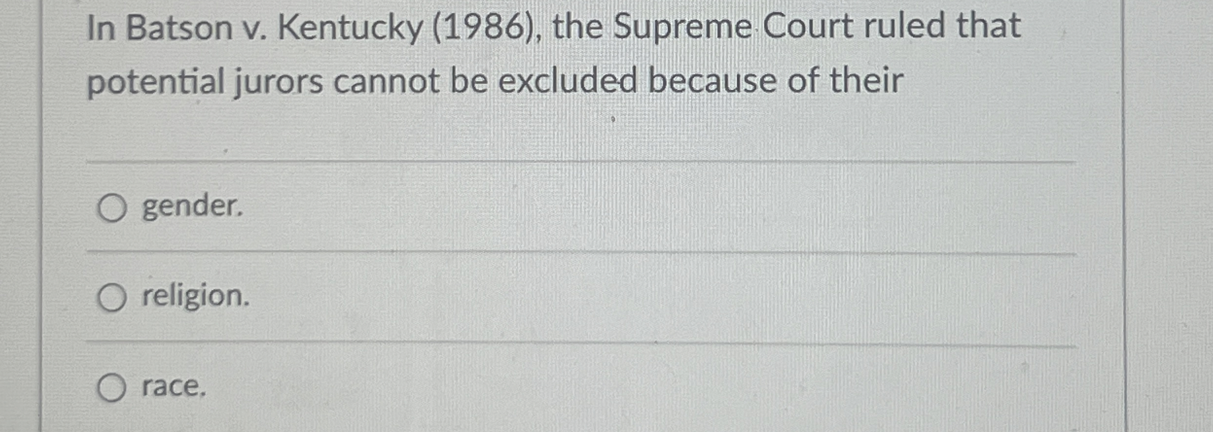 Solved in batson v kentucky 1986 the supreme court chegg
