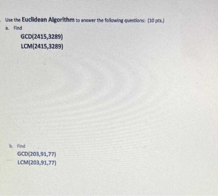 Solved Use The Euclidean Algorithm To Answer The Following | Chegg.com