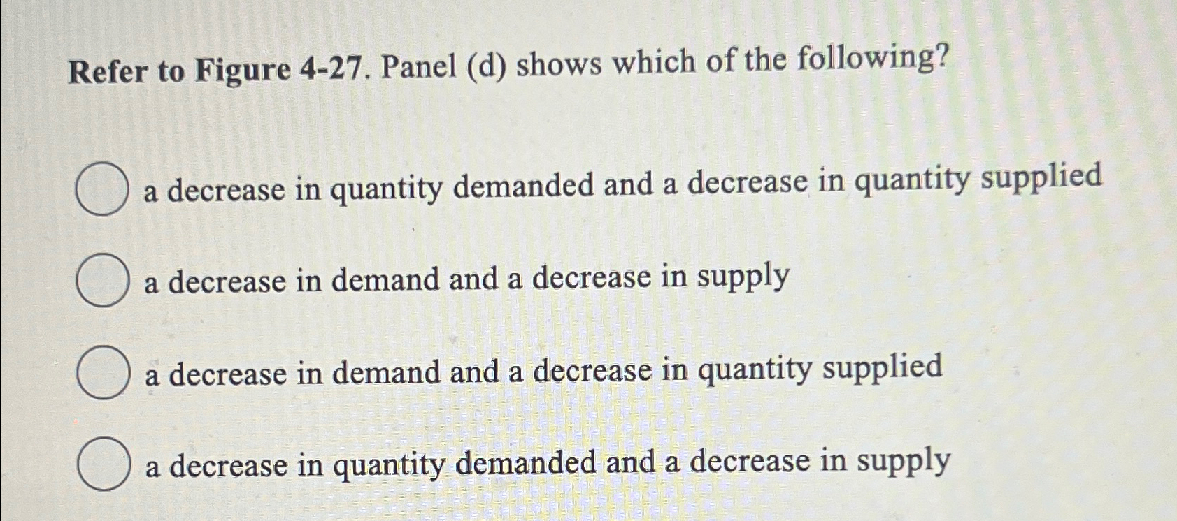Solved Refer to Figure 4-27. ﻿Panel (d) ﻿shows which of the | Chegg.com