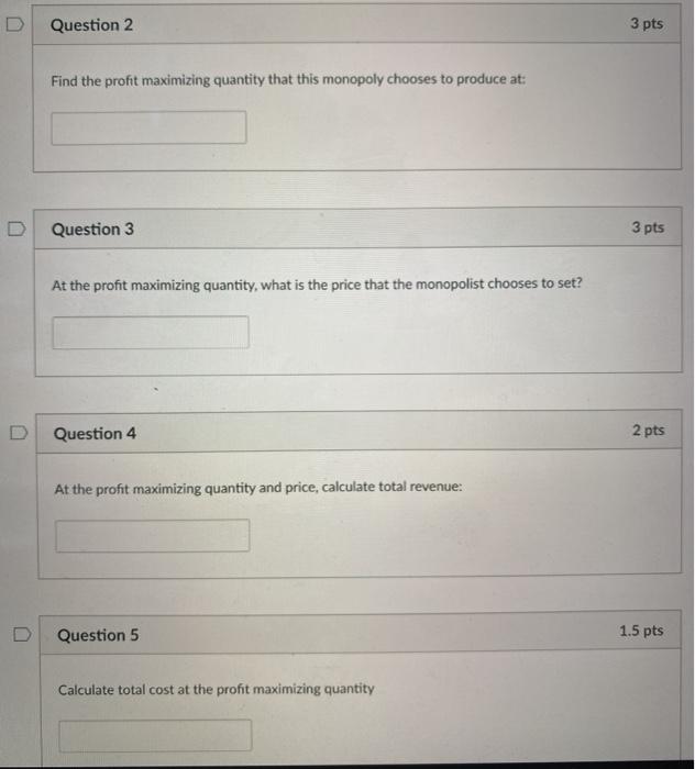 Solved Monopoly I. Use the following information to answer | Chegg.com