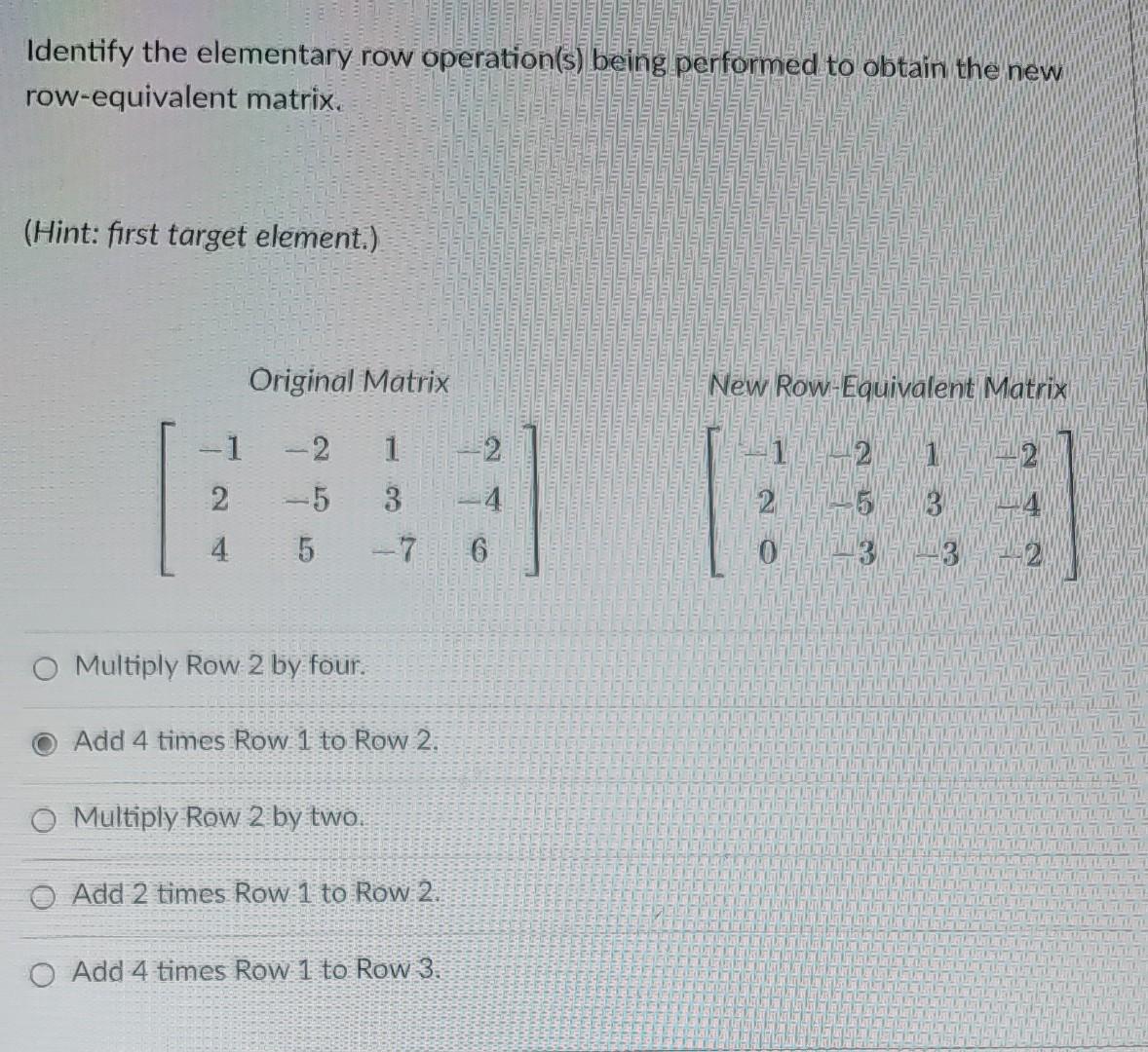 Solved Identify the elementary row operation s being Chegg