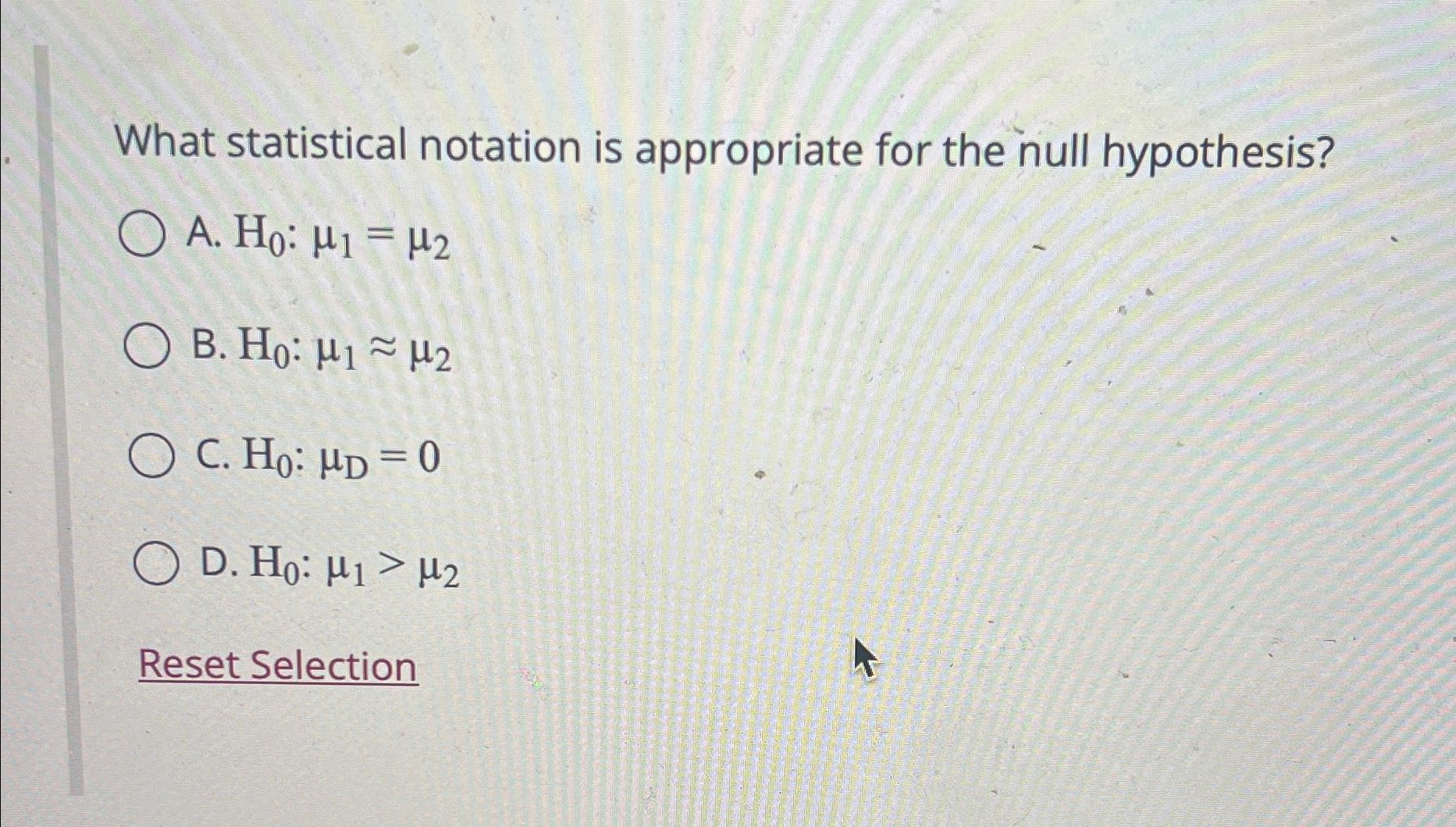 Solved What statistical notation is appropriate for the null | Chegg.com