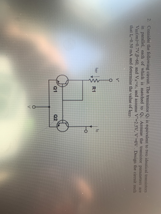 Solved 2. Consider The Following Circuit. The Transistor Q1 | Chegg.com