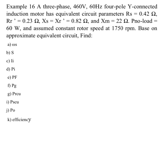 Solved Example 16 A Threephase, 460V, 60Hz Fourpole Solved Example 16 A Threephase, 460V, 60Hz Fourpole