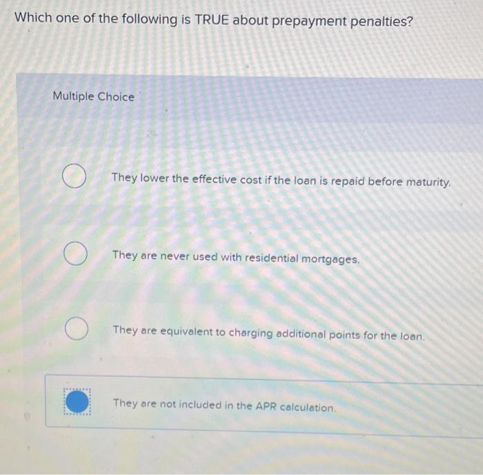 Solved Which one of the following is TRUE about prepayment | Chegg.com