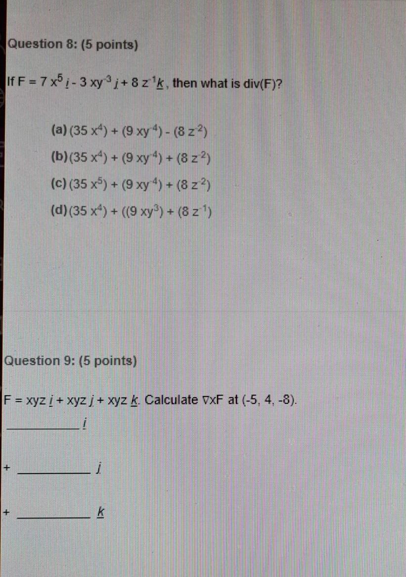 Solved 1 If F 7 X5 I 3 Xy 3 J 8 Z 1k Then What I Chegg Com