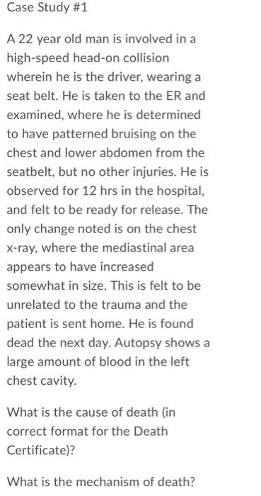 Solved Case Study #1 A 22 year old man is involved in a | Chegg.com