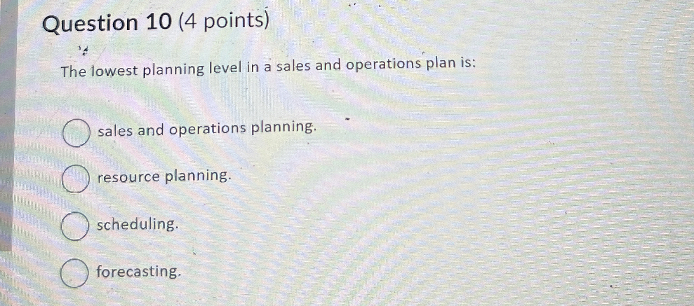 Solved Question 10 (4 ﻿points)The lowest planning level in a | Chegg.com