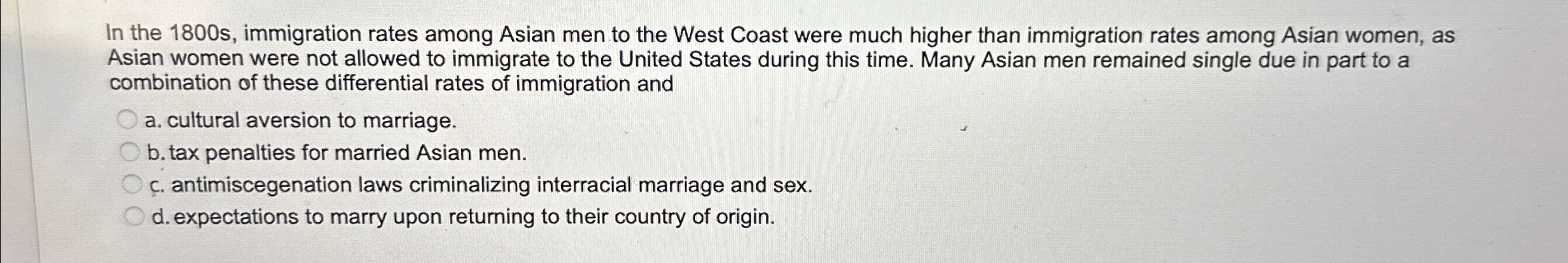 Solved In the 1800 ﻿s, ﻿immigration rates among Asian men to | Chegg.com