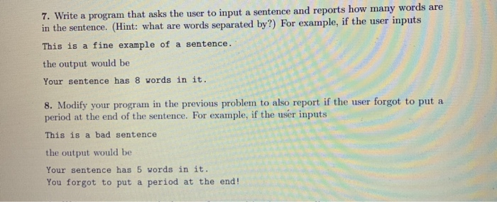 Solved 7. Write a program that asks the user to input a | Chegg.com