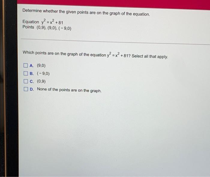 Solved Determine whether the given points are on the graph | Chegg.com