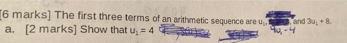 Solved 6 marks] The first three terms of an arithmetic | Chegg.com