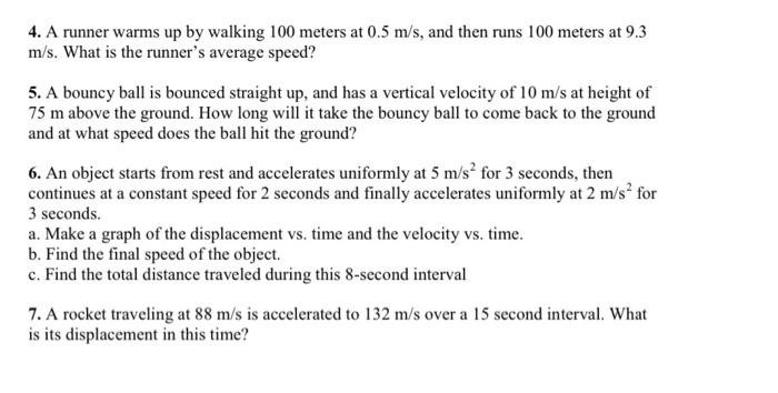 Solved 4. A runner warms up by walking 100 meters at 0.5 | Chegg.com