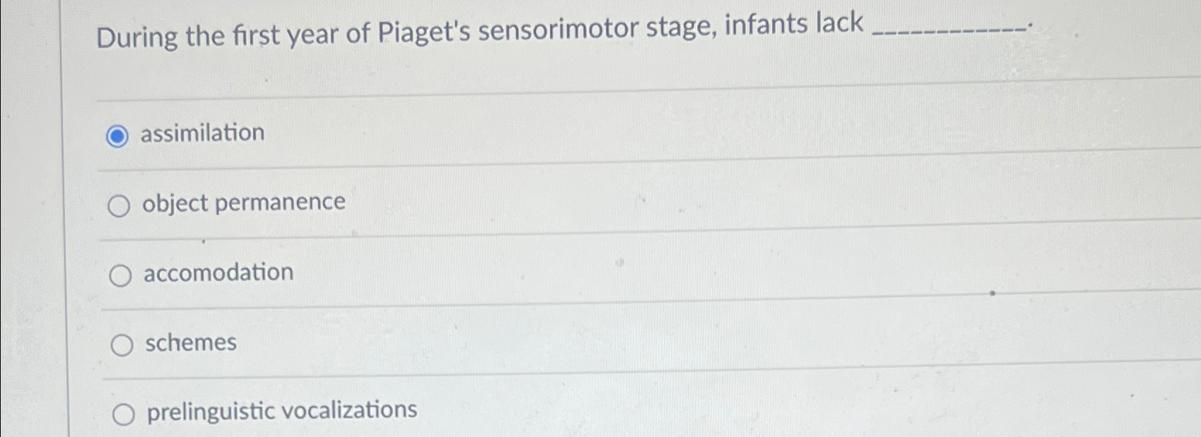 Solved During the first year of Piaget s sensorimotor stage