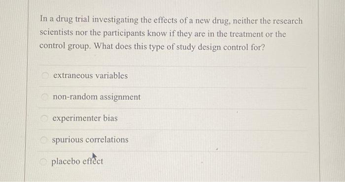 Solved In a drug trial investigating the effects of a new | Chegg.com