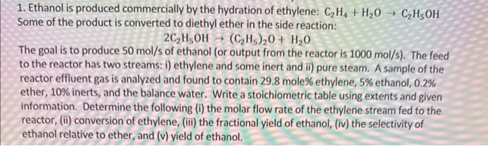 Solved 1 Ethanol Is Produced Commercially By The Hydration 7293