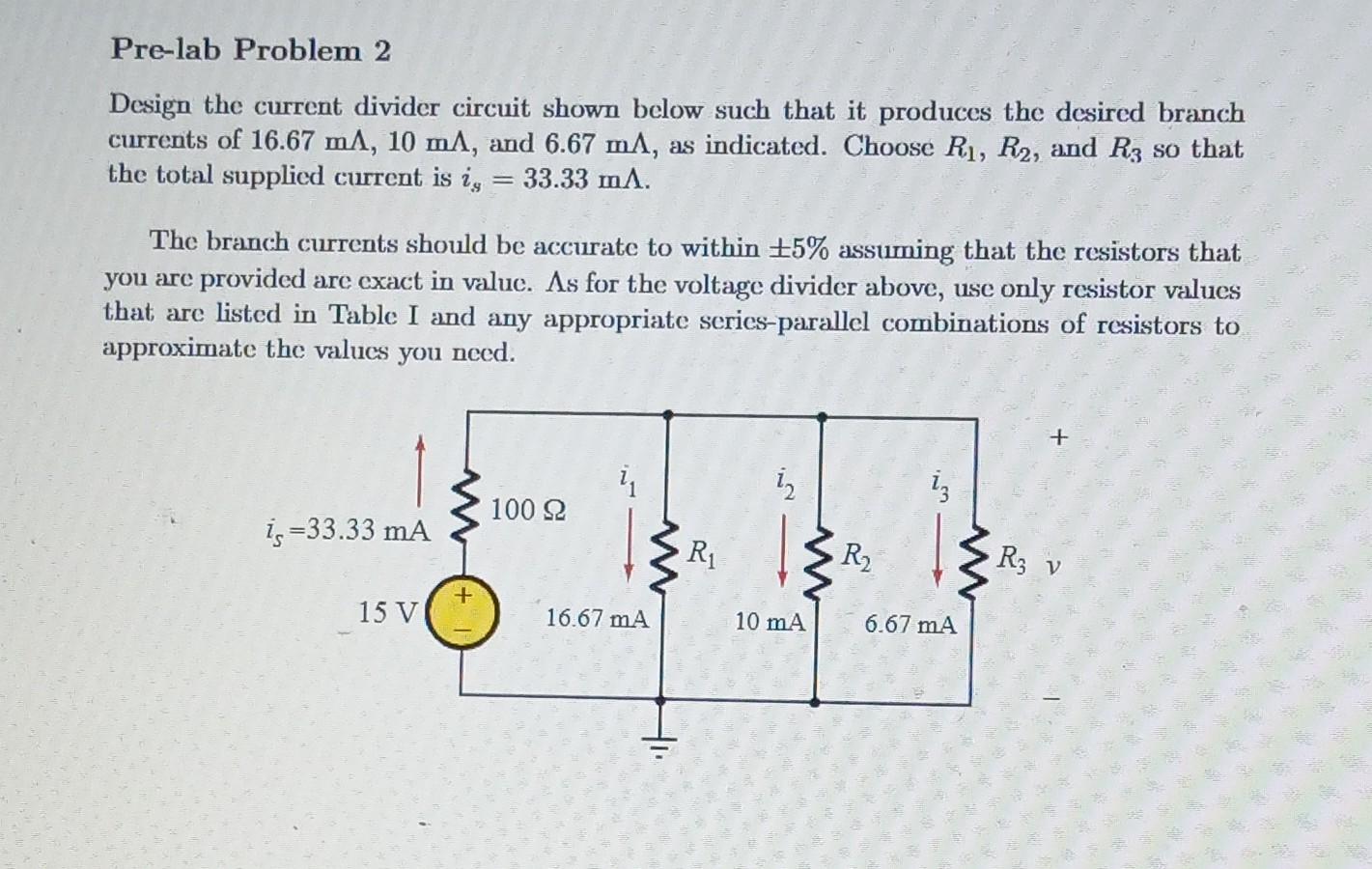 Solved Design The Current Divider Circuit Shown Below Such | Chegg.com