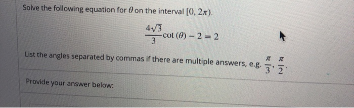 Solved Solve the following equation for 0 on the interval | Chegg.com