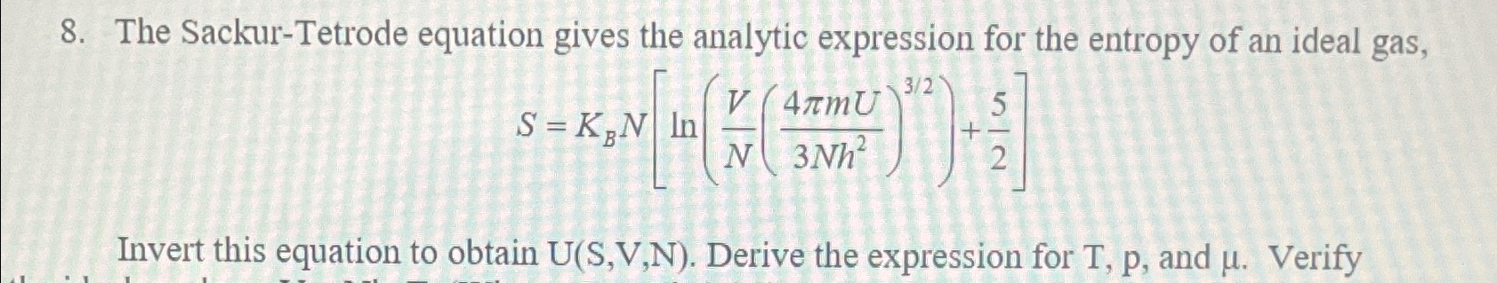 Solved The Sackur-Tetrode equation gives the analytic | Chegg.com