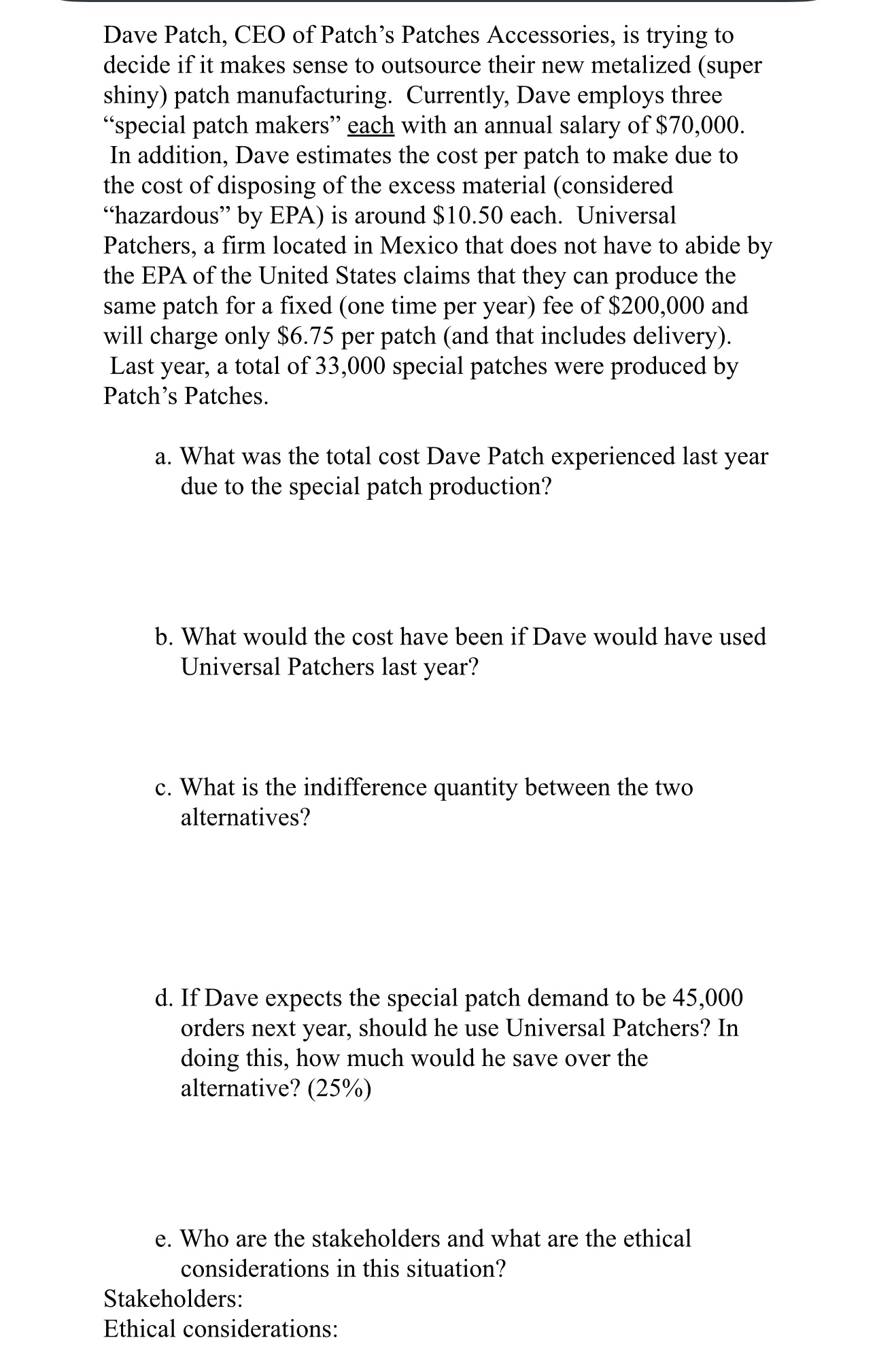 Dave Patch, CEO of Patch's Patches Accessories, is | Chegg.com