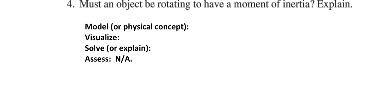 Solved Must an object be rotating to have a moment of | Chegg.com