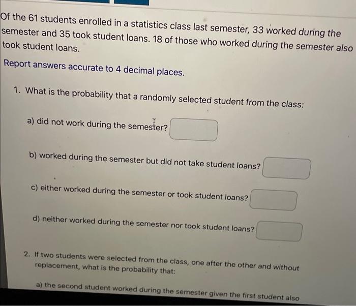 Solved the 61 students enrolled in a statistics class last | Chegg.com