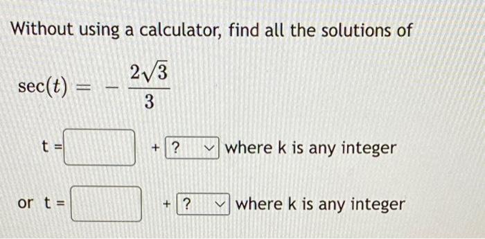 Solved Without using a calculator, find all the solutions of | Chegg.com