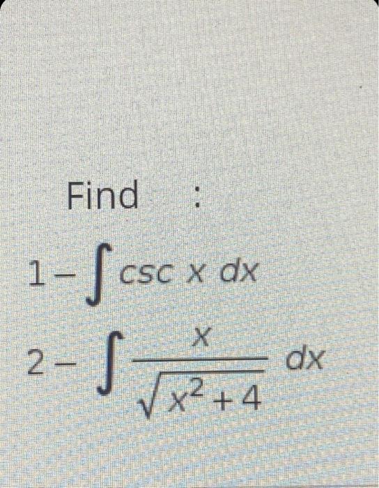 Solved Find . 1-Scs CSC X dx X 2-5 5x2+4 dx X2 | Chegg.com