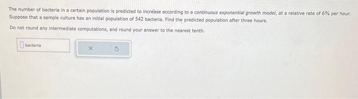 Solved The number of bacteria in a certain population is | Chegg.com