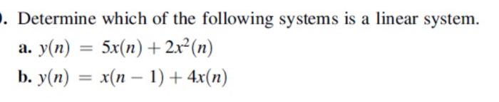 Solved . Determine which of the following systems is a | Chegg.com