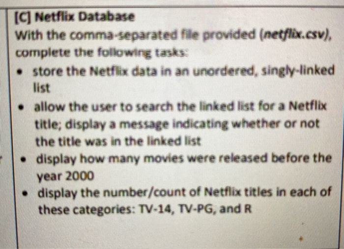 [C] Netflix Database With the comma-separated file | Chegg.com